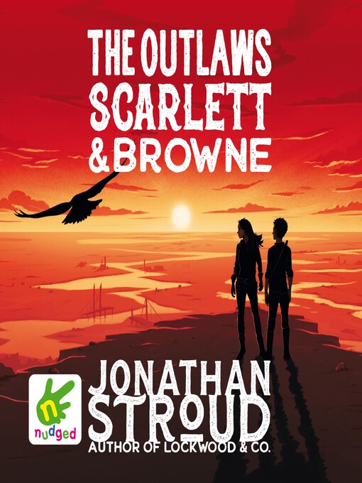 Title details for The Outlaws Scarlett and Browne by Jonathan Stroud - Available